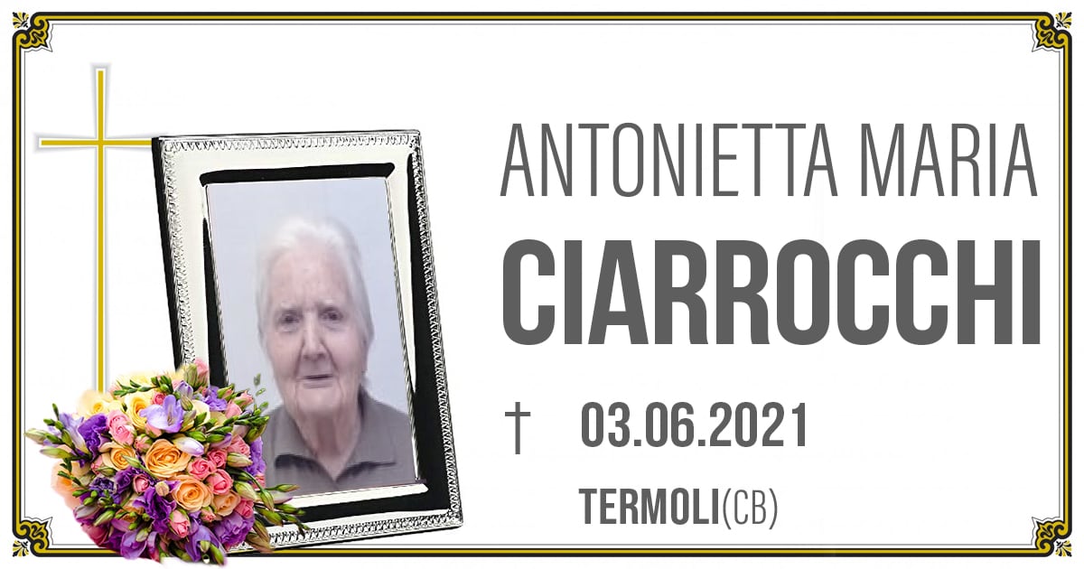 ANTONIETTA MARIA CIARROCCHI 03.06.2021