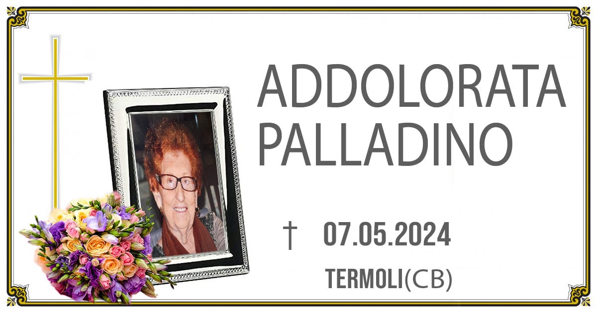 ADDOLORATA PALLADINO 07/05/2024  